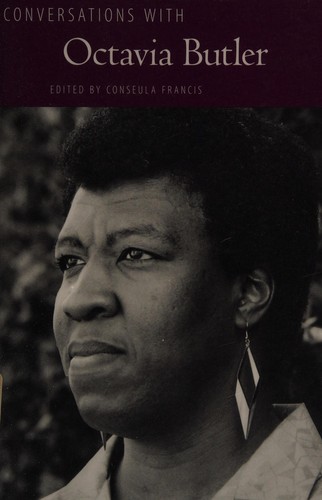 Octavia E. Butler: Conversations with Octavia Butler (2010, University Press of Mississippi)