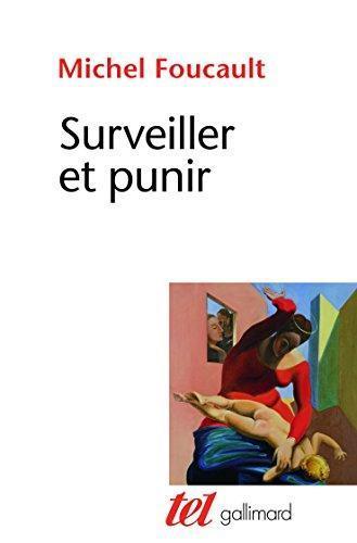 Michel Foucault: Surveiller et punir (French language, Éditions Gallimard)