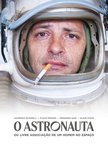 Lourenço Mutarelli, Flavio Moraes, Fernando Saiki, Olavo Costa: O Astronauta ou Livre Associação de um Homem no Espaço (Hardcover, Portuguese language, 2021, ComixZone)