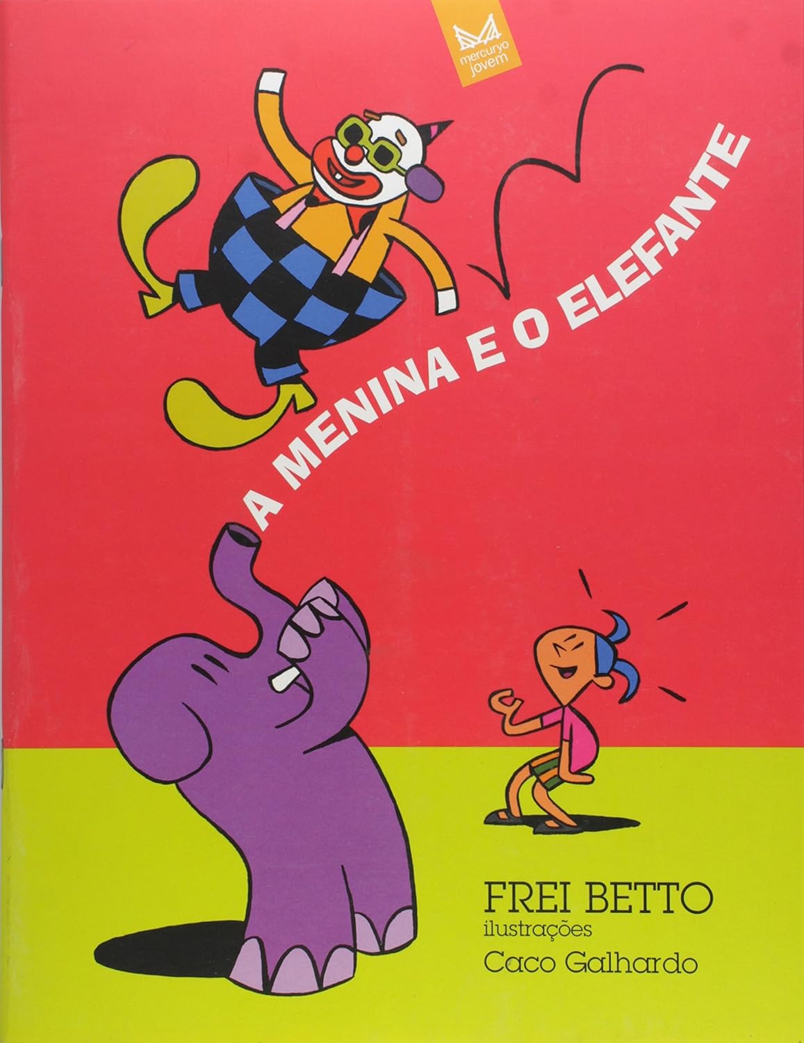 Frei Betto: A Menina e o Elefante (Mercuryo Jovem)