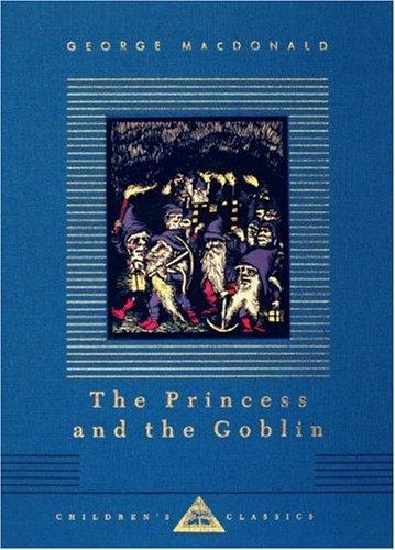 George MacDonald: The princess and the goblin (1993, Knopf, Distributed by Random House)