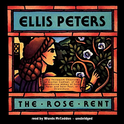 Edith Pargeter, Ellis Peters: The Rose Rent (AudiobookFormat, 2016, Blackstone Audio, Inc., Blackstone Audiobooks)