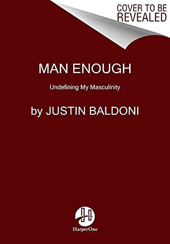 Justin Baldoni: Man Enough (Paperback, 2022, HarperOne)