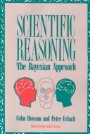 Colin Howson: Scientific reasoning (1993, Open Court)