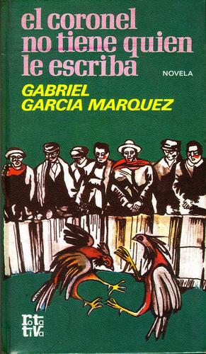 Gabriel García Márquez: El  coronel no tiene quien le escriba (Spanish language, 1974, Plaza & Janés)