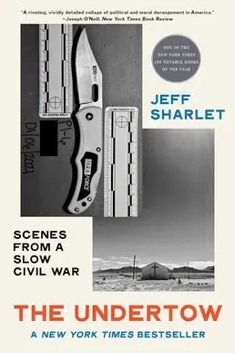 Jeff Sharlet: Undertow - Scenes from a Slow Civil War (Paperback, 2023, W. W. Norton & Company, Norton & Company Limited, W. W.)