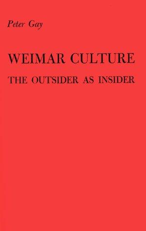 Peter Gay: Weimar culture (1981, Greenwood Press)