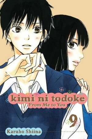 Karuho Shiina: Kimi ni Todoke: From Me to You, Vol. 9 (2012)