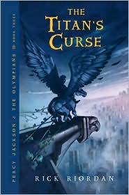 Rick Riordan: The Titan's Curse (Percy Jackson and the Olympians #3) (2007, Scholastic)