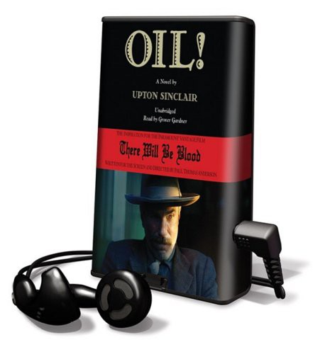 Upton Sinclair, Grover Gardner: Oil! (EBook, 2008, Blackstone Pub)