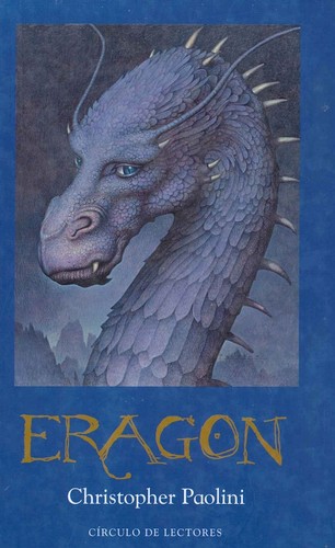 Christopher Paolini: Eragon (2004, Círculo de lectores)