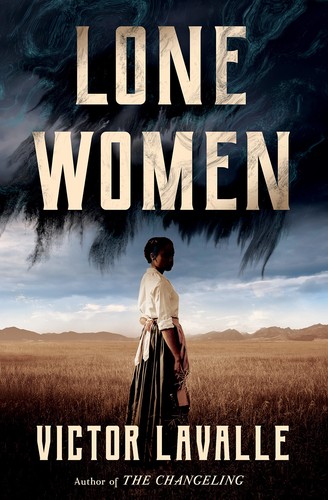 Victor D. LaValle: Lone Women (2023, Random House Publishing Group)