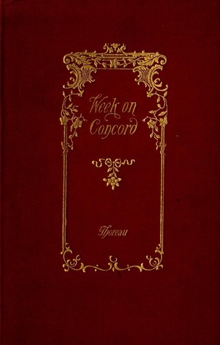 Henry David Thoreau: A week on the Concord and Merrimack rivers (1900, T. Y. Crowell & co.)