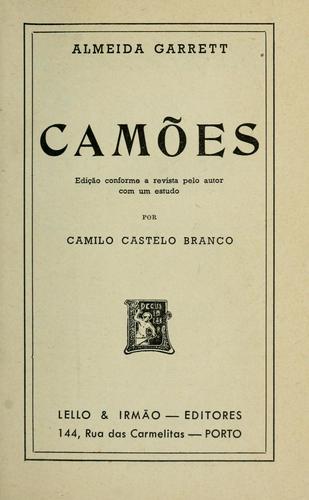 Almeida Garrett, João Baptista da Silva Leitão de Almeida Garrett Visconde de: Camões (Portuguese language, 1915, Lello & Irmão)