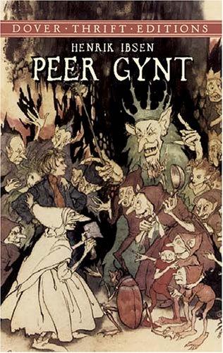 Henrik Ibsen: Peer Gynt (Paperback, 2003, Dover Publications)