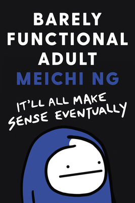 Meichi Ng: Barely Functional Adult (2020, HarperCollins Publishers)