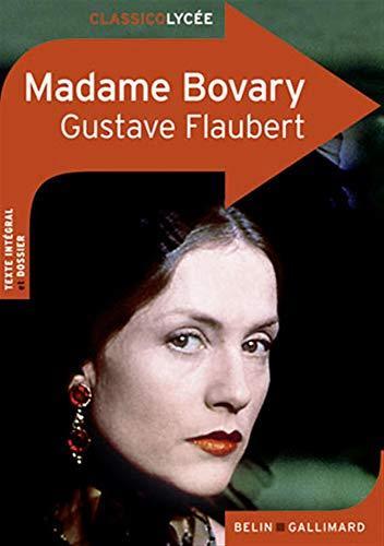 Gustave Flaubert, Gustave Flaubert: Madame Bovary : moeurs de province (Paperback, French language, 2012, BELIN EDUCATION)