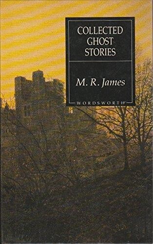 M.R. James: Collected Ghost Stories (Hardcover, 1994, Wordsworth Editions Ltd)