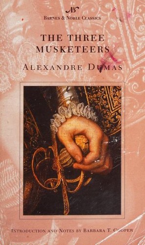 Alexandre Dumas: The Three Musketeers (Paperback, 2004, Barnes & Noble Classics)