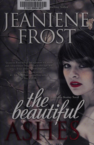 Jeaniene Frost: The beautiful ashes (2014, Harlequin HQN)
