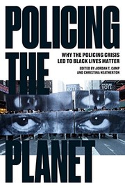 Jordan T. Camp, Christina Heatherton: Policing the Planet (2016, Verso, imusti)