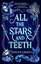 Adalyn Grace: All the stars and teeth (2020, Imprint)