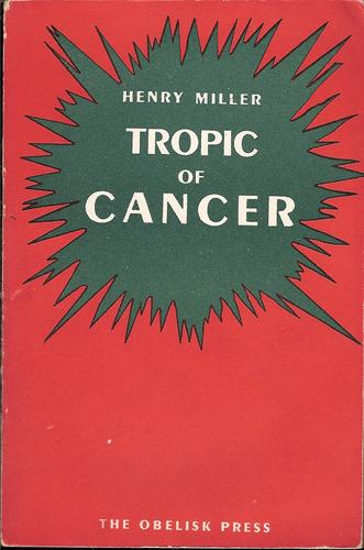 Henry Miller: Tropic of Cancer (1954, Obelisk Press)