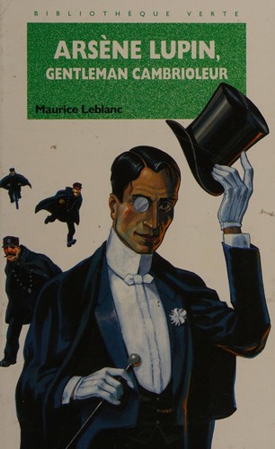 Maurice Leblanc: Arsène Lupin, gentleman cambrioleur (French language, 1992, Hachette jeunesse)