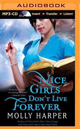 Molly Harper, Amanda Ronconi: Nice Girls Don't Live Forever (AudiobookFormat, 2014, Brilliance Audio)