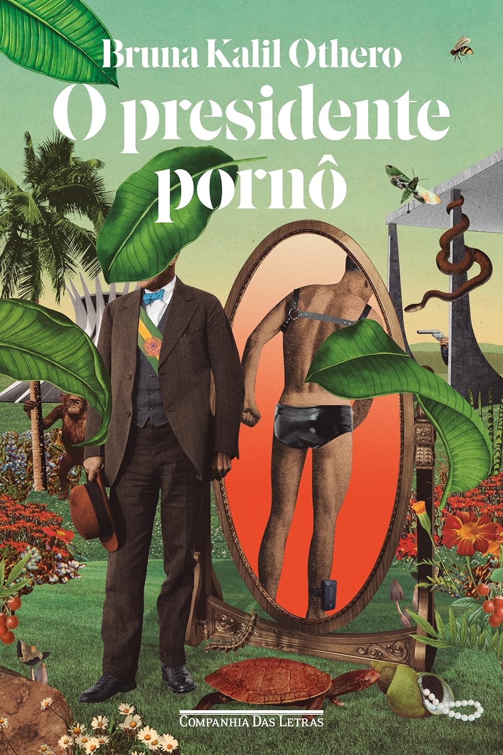 Bruna Kalil Othero: O presidente pornô (Paperback, português language, 2023, Companhia das Letras)