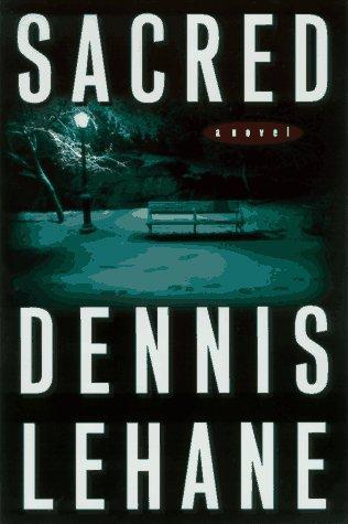 Dennis Lehane: Sacred (1997)