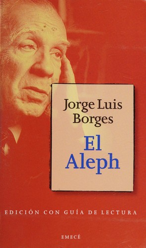 Jorge Luis Borges: El Aleph (Paperback, Spanish language, 2002, Emece Editores)