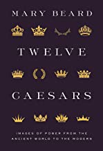 Mary Beard: Twelve Caesars (2021, Princeton University Press)