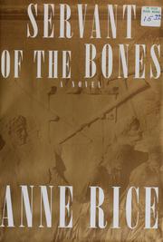 Anne Rice: Servant of the bones (1996, Knopf)