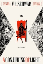 V.E. Schwab: A Conjuring of Light (Paperback, 2018, Tor)