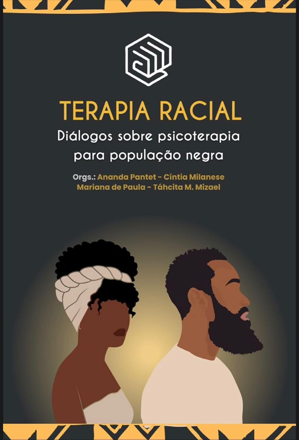 Ananda Pantet, Táhcita Mizael, Mariana de Paula, Cíntia Milanese: Terapia Racial: (EBook, português language, 2023, independente)