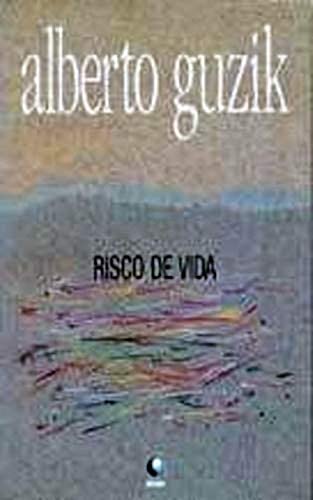 Alberto Guzik: Risco de Vida (Paperback, ‎Português language, 1995, Globo)