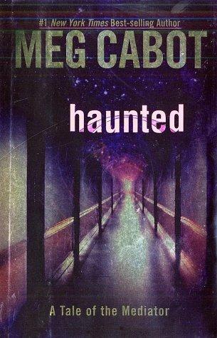 Meg Cabot: Haunted (Hardcover, 2003, HarperTeen)