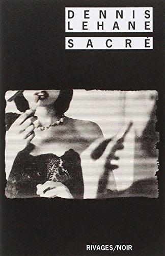 Dennis Lehane: Sacré (French language, 2003)