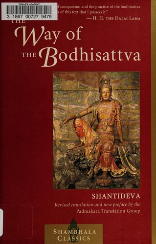 Shantideva: The way of the Bodhisattva (2006, Shambhala, Distributed in the United States by Random House)