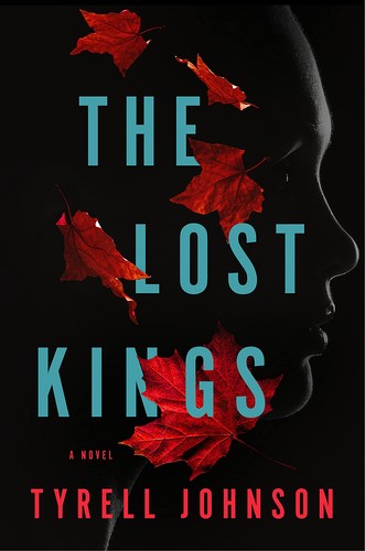 Tyrell Johnson: Lost Kings (2022, Knopf Doubleday Publishing Group)