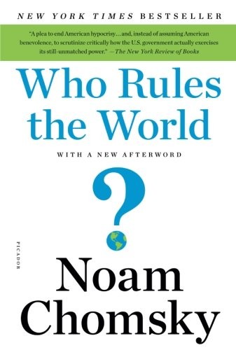 Noam Chomsky: Who Rules the World? (Paperback, Picador)