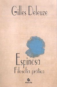 Gilles Deleuze: Espinosa (Português language, 2002, Escuta)