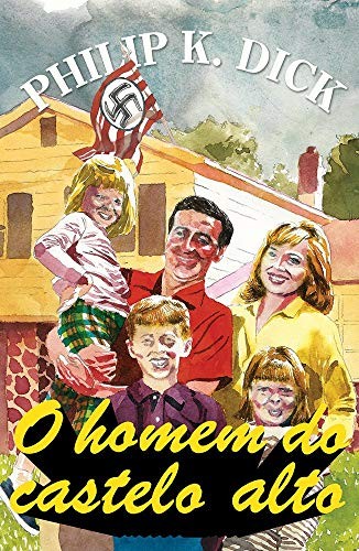 invalid author: O Homem do Castelo Alto (Paperback, Portuguese language, 2019, Editora Aleph)