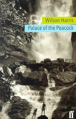 Wilson Harris: The Palace of the Peacock (Paperback, 1988, Faber & Faber)