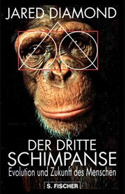 Jared Diamond: Der dritte Schimpanse (German language, 1994, S. Fischer)