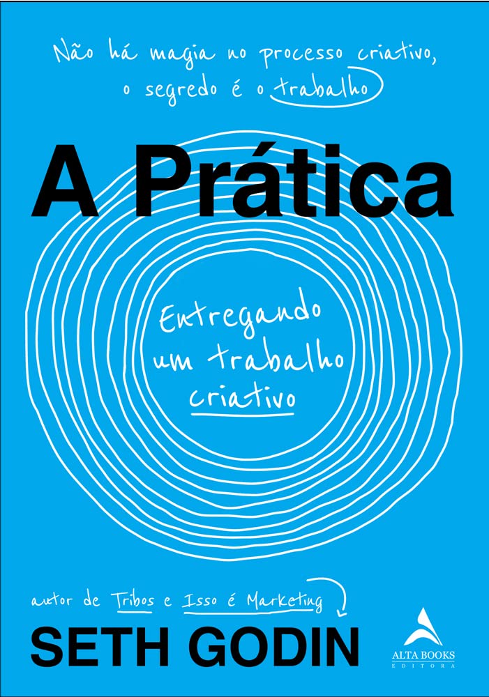 Seth Godin: A Prática (Paperback, Português language, 2021, Alta Books)