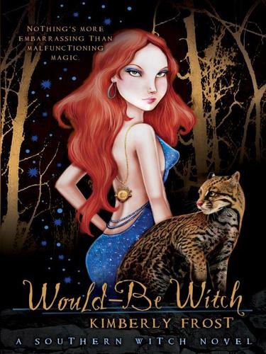 Kimberly Frost: Would-Be Witch (EBook, 2009, Penguin USA, Inc.)