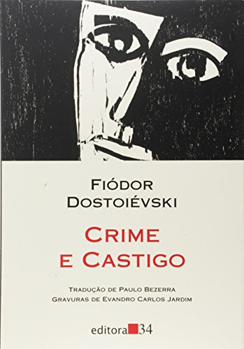 Fiódor Dostoiévski: Crime E Castigo (Paperback, 2009, Editora 34)