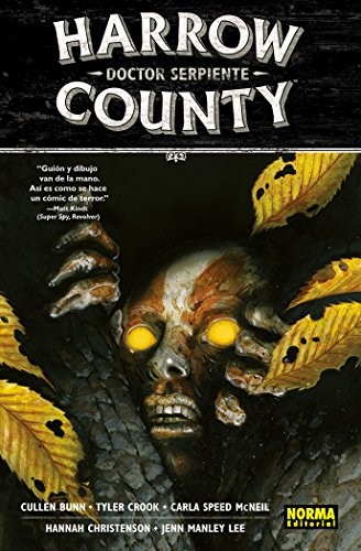 Cullen Bunn, Tyler Crook, Carla Speed McNeil, Jenny Manley Lee: Harrow County 3. Doctor serpiente (Paperback, 2017, NORMA EDITORIAL, S.A.)